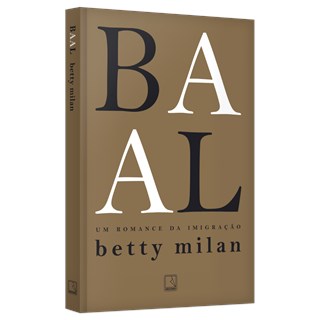 Livro - Baal: Um Romance da Imigracao - Milan