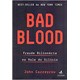 Livro - Bad Blood: Fraude Bilionaria No Vale do Silicio - Carreyrou