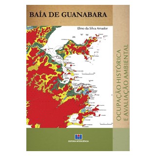 Livro - Baía de Guanabara: Ocupação histórica e avaliação ambiental - Amador