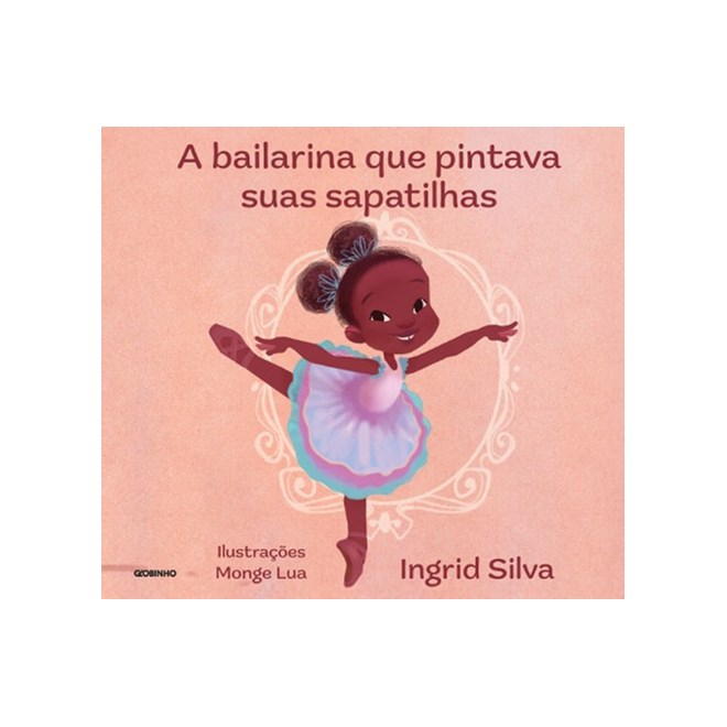 Livro - Bailarina Que Pintava Suas Sapatilhas, A - Silva