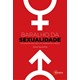Livro - Baralho da Sexualidade: Conversando sobre Sexo com Adolescentes e Adultos - Sardinha