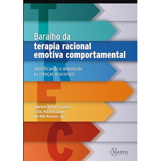 Livro - Baralho da Terapia Racional Emotiva Comportamental: Identificando e Debaten - Spadari/lopes/lipp