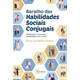 Livro - Baralho das Habilidades Sociais Conjugais: Avaliando e Treinando Habilidade - Cardoso