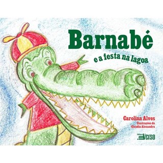 Livro - Barnabé e a Festa na Lagoa - Alves - Inverso
