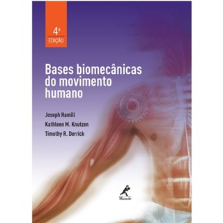 Livro - Bases Biomecanicas do Movimento Humano - Hamill/knutzen/derri