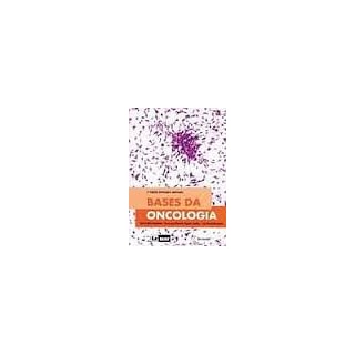 Livro - Bases da Oncologia - Mitzi Livro - Bases da Oncologia - Mitzi
