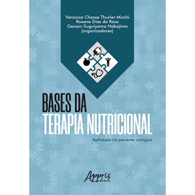 Livro - Bases da Terapia Nutricional - Micchi - Appris