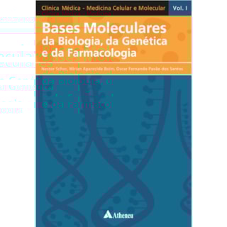Livro - Bases Moleculares da Biologia, da Genética e da Farmacologia - Schor BF Livro - Bases Moleculares da Biologia, da Genética e da Farmacologia - Schor BF