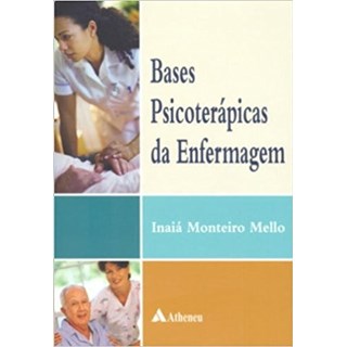 Livro - Bases Psicoterapicas da Enfermagem - Mello