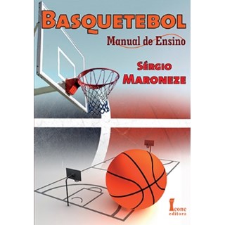 Livro - BASQUETEBOL - MANUAL DE ENSINO - MARONEZE
