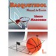Livro - Basquetebol - Manual de Ensino - Maroneze