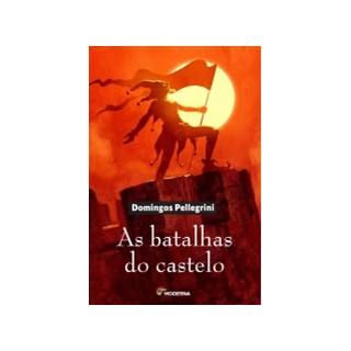 Livro - Batalhas do Castelo, as - Pellegrini