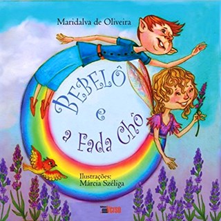 Livro - Bebelo e a Fada Cho - Oliveira