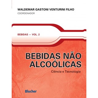 Livro - Bebidas Alcoolicas - Ciencia e Tecnologia - Vol. 2 - Col. Bebidas - Venturini Filho (coo