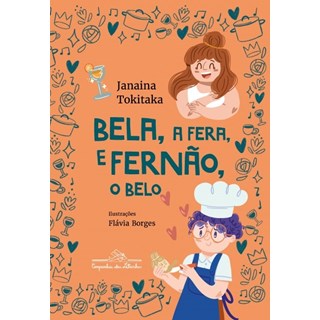 Livro - Bela, a Fera, e Fernao, o Belo - Tokitaka/borges