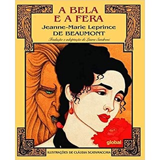 Livro - Bela e a Fera, A: Jeanne-marie Leprince de Beaumont - Beaumont