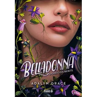 Livro - Belladonna: o Gosto da Morte - Grace