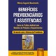 Livro - Benefícios Previdenciários e Assistenciais - Nascimento 3º edição