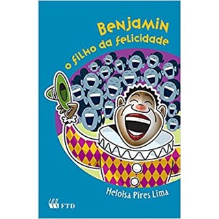 Livro - Benjamin, o - Filho da Felicidade - Col. de Repente - Lima