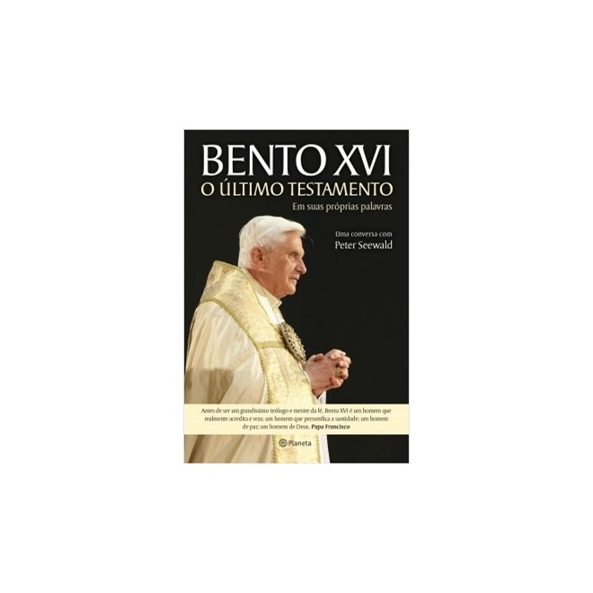 Livro - Bento Xvi - o Ultimo Testamento - Ratzinger