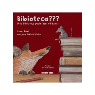 Livro - Bibioteca    Uma Biblioteca Pode Fazer Milagres! - Pauli