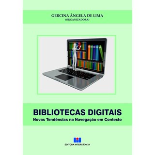 Livro - Bibliotecas Digitais - Novas Tendências na Navegação em Contexto - Lima