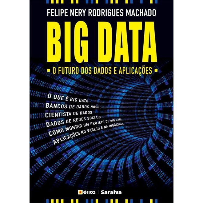 Livro - Big Data - o Futuro Dos Dados E Aplicações - Machado