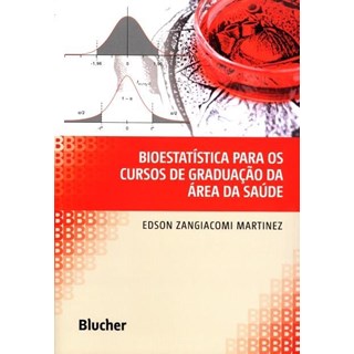 Livro - Bioestatística para os Cursos de Graduação da Área da Saúde - Martinez 1ª edição