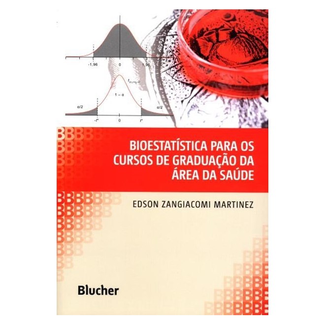 Livro - Bioestatistica para os Cursos de Graduacao da Area da Saude - Martinez
