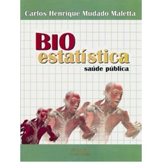 Livro - Bioestatística - Saúde Pública - Maletta