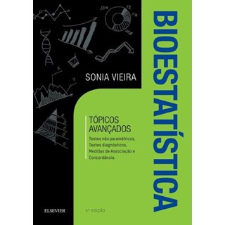 Livro - Bioestatistica - Topicos Avancados - Testes Nao Parametricos, Testes Diagn - Vieira
