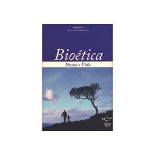 Livro - Bioética - Pessoa e Vida - Ramos