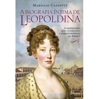 Livro - Biografia Intima de Leopoldina, A - Cassotti