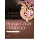 Livro Biologia Celular e Molecular - Junqueira - Guanabara