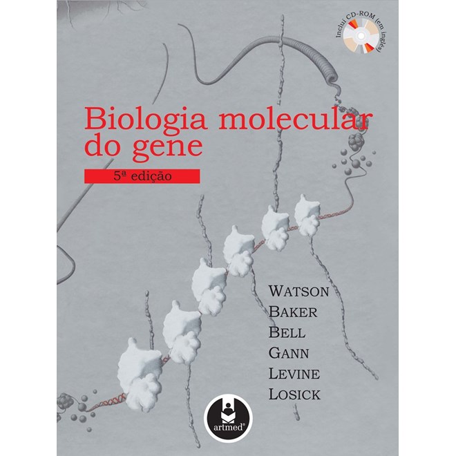 Livro - Biologia Molecular do Gene - Watson