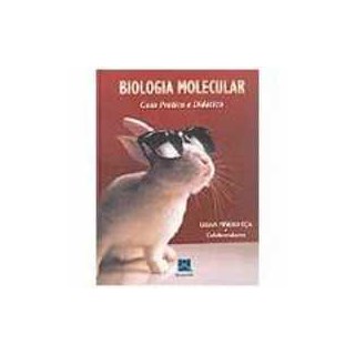 Livro - Biologia Molecular - Guia Pratico e Didatico - Lilian Pinero Eca