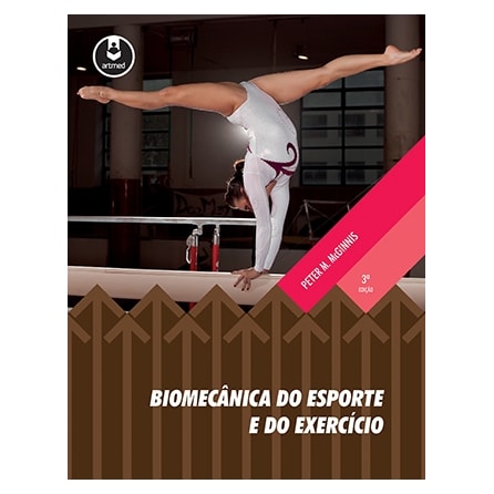 Livro - Biomecânica do Esporte e do Exercício - McGinnis Livro - Biomecânica do Esporte e do Exercício - McGinnis