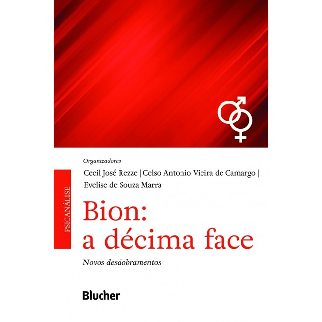 Livro - Bion: a Decima Face - Novos Desdobramentos - Rezze/camargo/marr