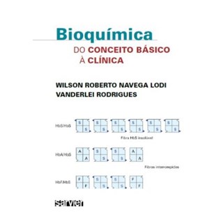 Livro - Bioquímica do Conceito Básico à Clínica - Lodi