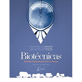 Livro Biotécnicas Aplicadas à Reprodução Animal e à Humana - Gonçalves - Roca