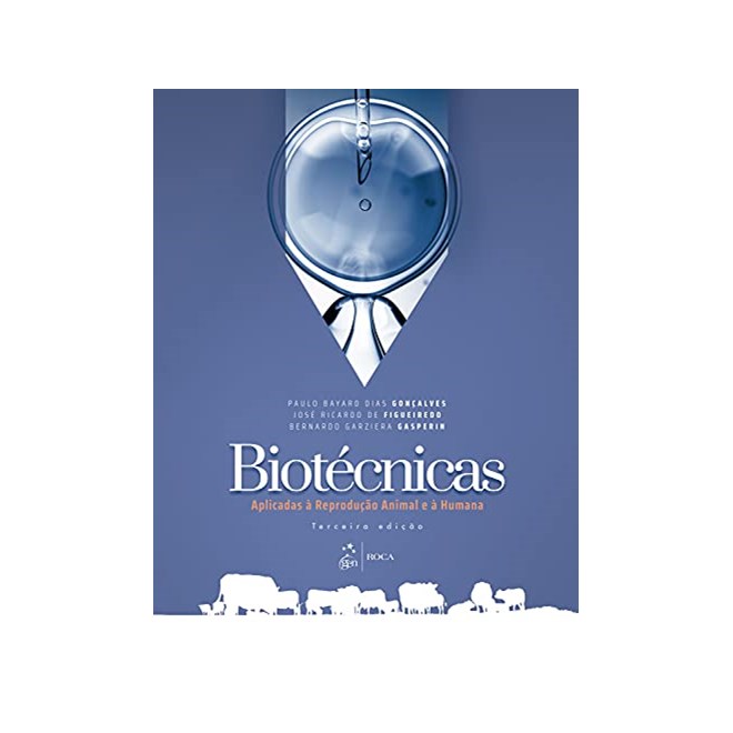 Livro - Biotecnicas Aplicadas a Reproducao Animal e a Humana - Goncalvez/figueiredo