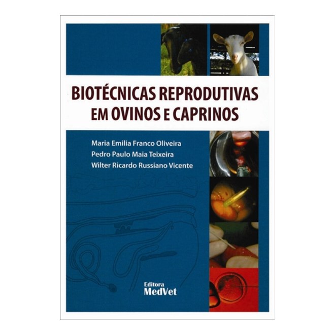 Livro - Biotecnicas Reprodutivas em Ovinos e Caprinos - Oliveira/teixeira/vi