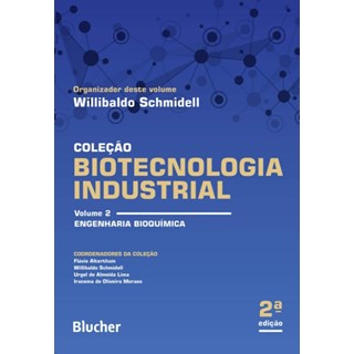 Livro - Biotecnologia Industrial: Engenharia Bioquimica (volume 2) - Schmidell