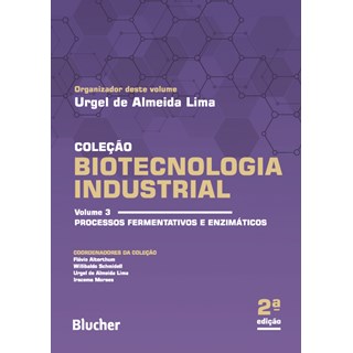 Livro - Biotecnologia Industrial: Processos Fermentativos e Enzimaticos -  Vol. 3 - Lima