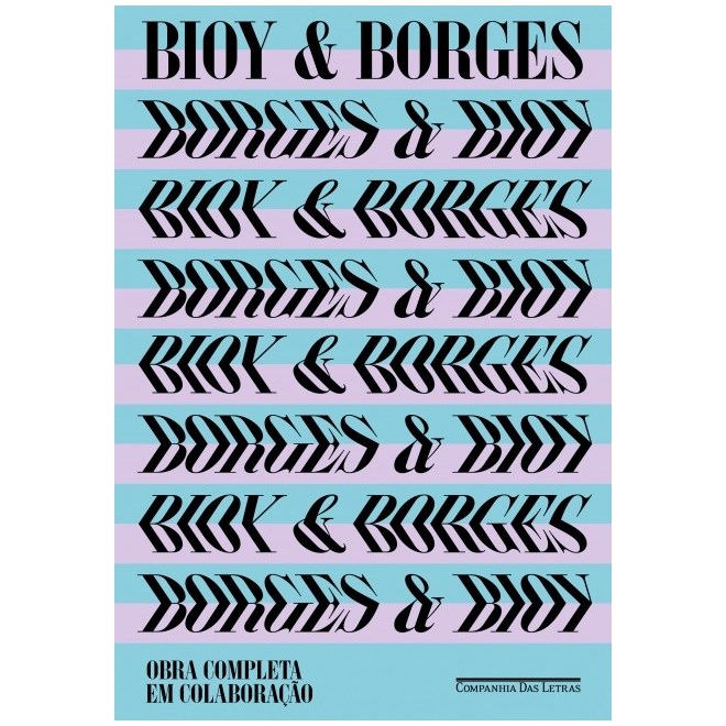 Livro - Bioy & Borges: Obra Completa em Colaboracao - Casares/borges/ribei