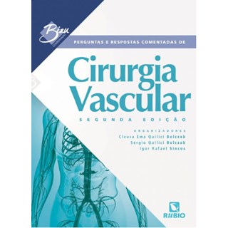 Livro Bizu Comentado de Cirurgia Vascular - Belczak - Rúbio