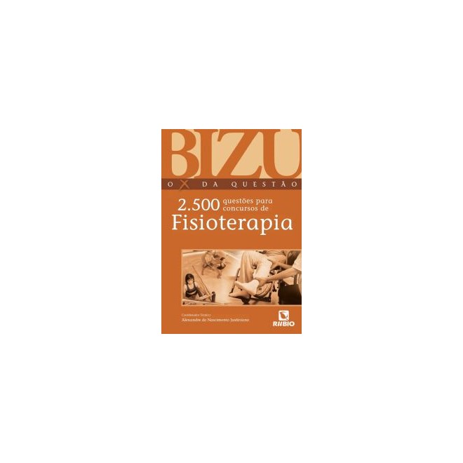 Livro Bizu de Fisioterapia - Justiniano - Rúbio