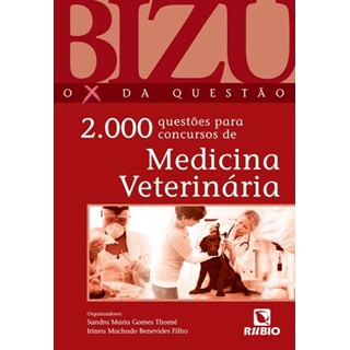 Livro - Bizu de Medicina Veterinária - O X da Questão - 2000 Questões para Concursos
