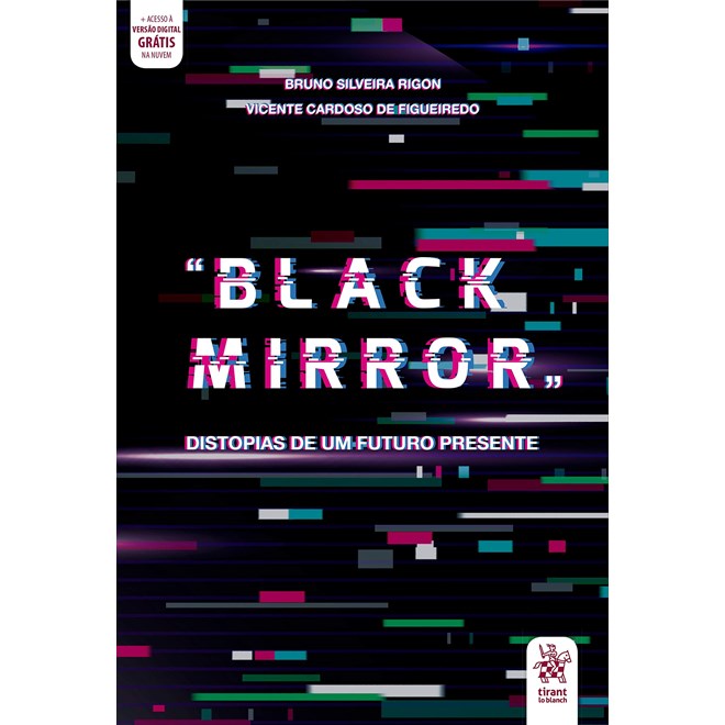 Livro - Black Mirror : Distopias de Um Futuro Presente - Rigon/figueiredo