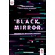 Livro - Black Mirror : Distopias de Um Futuro Presente - Rigon/figueiredo